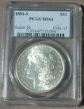1881 S Morgan Dollar in PCGS MS64 Condition